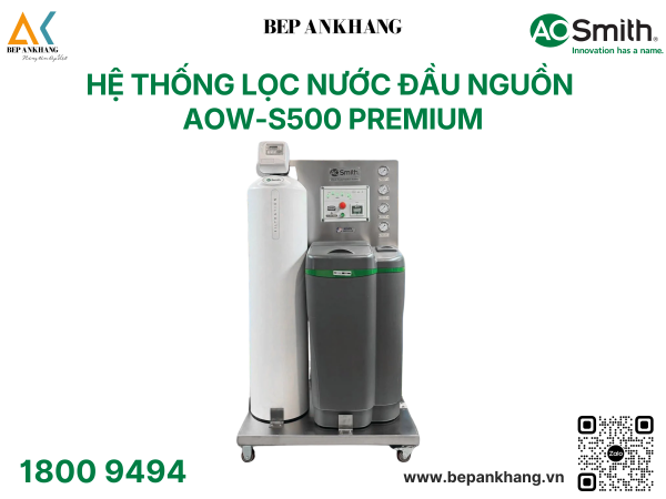 Hệ thống lọc nước đầu nguồn AOW-S500 PREMIUM