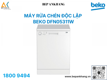 Máy rửa chén độc lập Beko DFN05311W - Nhập khẩu Thổ Nhĩ Kỳ