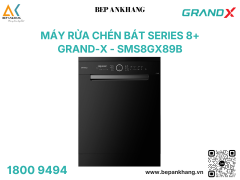 Máy rửa chén bát GrandX SMS8GX89B Series 8 - Thái Lan